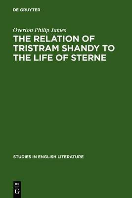 The relation of Tristram Shandy to the life of Sterne(English, Electronic book text, James Overton Philip)