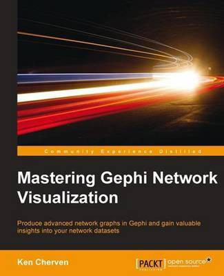Mastering Gephi Network Visualization(English, Electronic book text, Cherven Ken)
