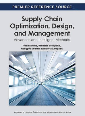 Supply Chain Optimization, Design, and Management: Advances and Intelligent Methods(English, Electronic book text, unknown)