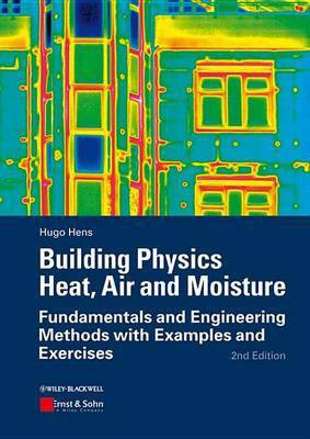 Building Physics - Heat, Air and Moisture(English, Electronic book text, Hens Hugo S. L.)