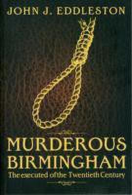 Murderous Birmingham(English, Paperback, Eddleston John J.)