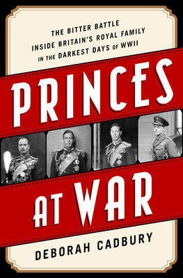 Princes at War(English, Paperback, Cadbury Deborah)