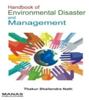 Handbook of Environmental Disaster and Management(English, Hardcover, Thakur Shailendra Nath)