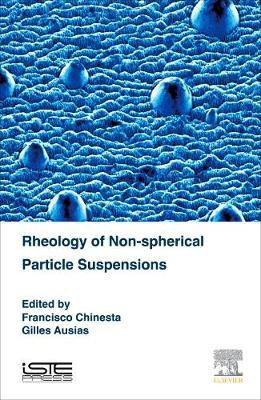 Rheology of Non-spherical Particle Suspensions(English, Hardcover, unknown)