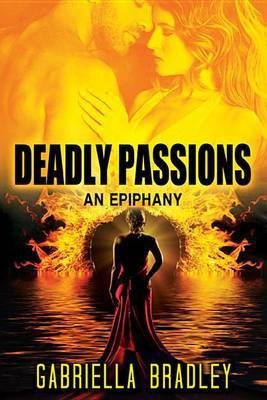 Deadly Passions(English, Electronic book text, Bradley Gabriella)