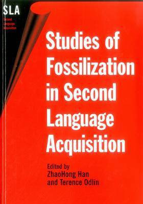 Studies of Fossilization in Second Language Acquisition(English, Hardcover, unknown)