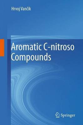 Aromatic C-Nitroso Compounds(English, Electronic book text, unknown)