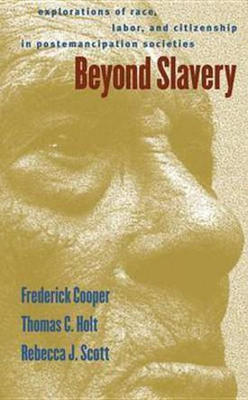 Beyond Slavery(English, Electronic book text, Professor of History Cooper Frederick)