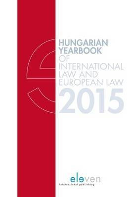 Hungarian Yearbook of International Law and European Law 2015(English, Hardcover, unknown)