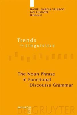 The Noun Phrase in Functional Discourse Grammar(English, Electronic book text, unknown)