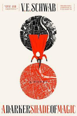 A Darker Shade of Magic(English, Electronic book text, Schwab V E)