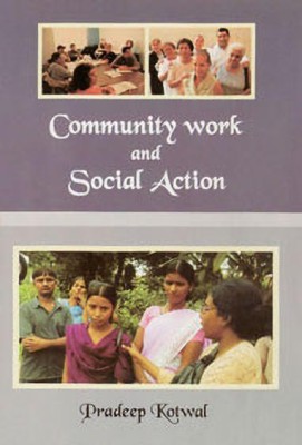 Community Work and Social Action(English, Hardcover, Kotwal Pradeep)