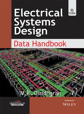 Electrical Systems Design Data Handbook  - Data Handbook 1 Edition(English, Paperback, M.K. Giridharan)