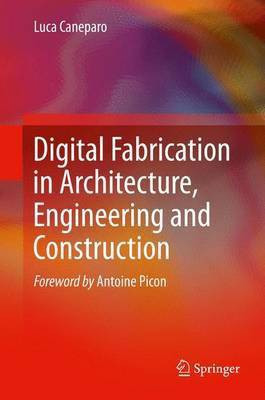 Digital Fabrication in Architecture, Engineering and Construction(English, Electronic book text, unknown)