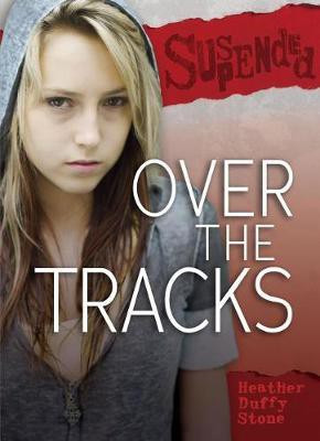 Over the Tracks(English, Electronic book text, Stone Heather Duffy)