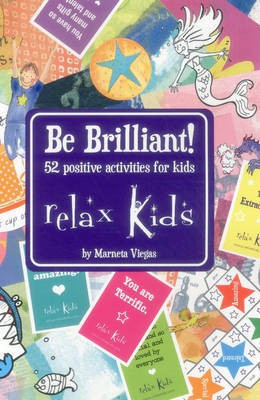 Relax Kids: Be Brilliant! - 52 positive activities for kids(English, Paperback, Viegas Marneta)