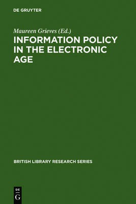 Information Policy in the Electronic Age(English, Electronic book text, unknown)