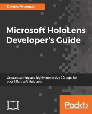Microsoft HoloLens Developer's Guide(English, Electronic book text, Vroegop Dennis)