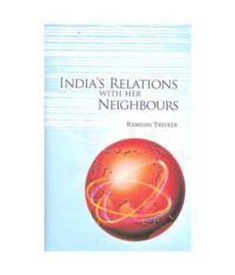 India's Relations with Her Neighbours(English, Hardcover, Trivedi Ramesh)