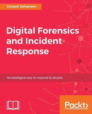 Digital Forensics and Incident Response(English, Electronic book text, Johansen Gerard)