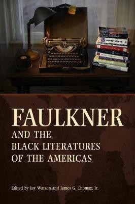 Faulkner and the Black Literatures of the Americas(English, Paperback, unknown)