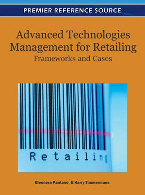 Advanced Technologies Management for Retailing: Frameworks and Cases(English, Electronic book text, unknown)