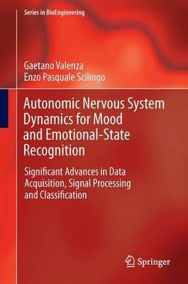 Autonomic Nervous System Dynamics for Mood and Emotional-State Recognition(English, Electronic book text, unknown)