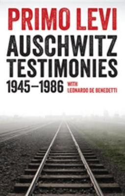 Auschwitz Testimonies(English, Electronic book text, Levi Primo)
