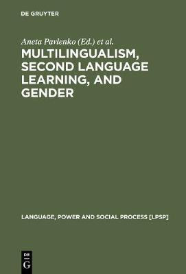 Multilingualism, Second Language Learning, and Gender(English, Electronic book text, unknown)