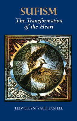 Sufism, the Transformation of the Heart(English, Paperback, Vaughan-Lee Llewellyn)