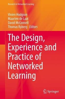 The Design, Experience and Practice of Networked Learning(English, Electronic book text, unknown)