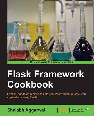 Flask Framework Cookbook(English, Electronic book text, Aggarwal Shalabh)