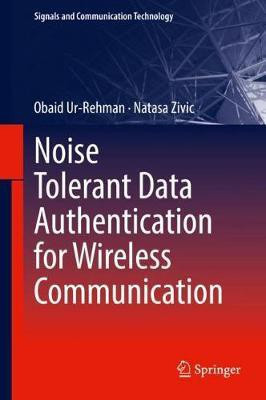 Noise Tolerant Data Authentication for Wireless Communication(English, Hardcover, Ur-Rehman Obaid)