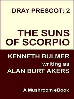 The Suns of Scorpio(English, Electronic book text, Akers Alan Burt)