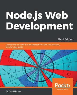 Node.js Web Development - Third Edition(English, Electronic book text, Herron David)