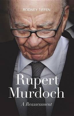 Rupert Murdoch(English, Electronic book text, Tiffen Rodney)