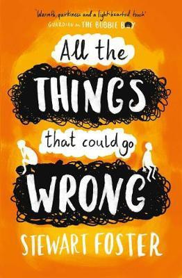 All The Things That Could Go Wrong(English, Paperback, Foster Stewart)