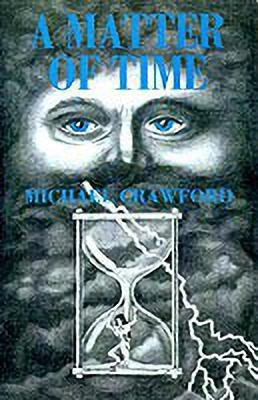 A Matter of Time(English, Paperback, Crawford Michael)