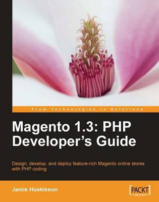 Magento 1.3: PHP Developer's Guide(English, Paperback, Huskisson Jamie)