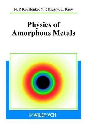 Physics of Amorphous Metals(English, Electronic book text, Kovalenko Nikolai P.)