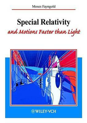Special Relativity and Motions Faster than Light(English, Electronic book text, Fayngold Moses)