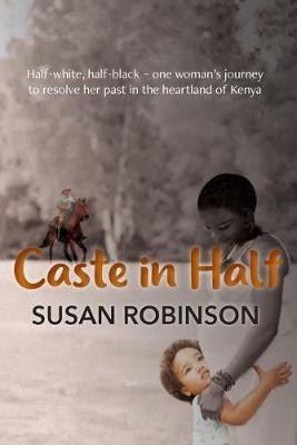 Caste in Half(English, Paperback, Robinson Susan)