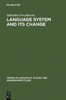 Language System and its Change(English, Electronic book text, Gvozdanovic Jadranka)
