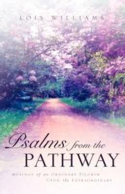 Psalms From the Pathway(English, Paperback, Williams Lois)