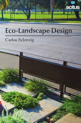 Eco-Landscape Design(English, Hardcover, Schweig Carlos)