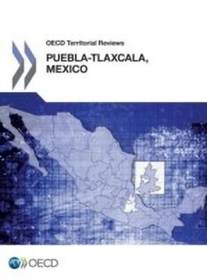Puebla-Tlaxcala, Mexico 2013(English, Paperback, Organisation for Economic Co-operation, Development)