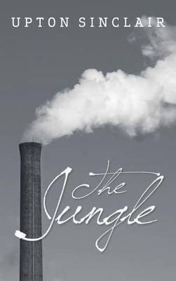 The Jungle(English, Hardcover, Sinclair Upton)