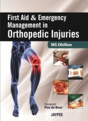 First Aid and Emergency Management in Orthopedic Injuries(English, Hardcover, unknown)