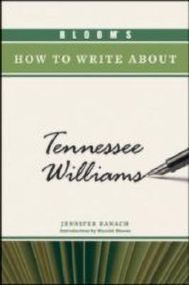 Bloom's How to Write About Tennessee Williams(English, Hardcover, Palladino Jennifer Banach)