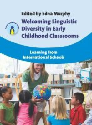 Welcoming Linguistic Diversity in Early Childhood Classrooms(English, Paperback, unknown)